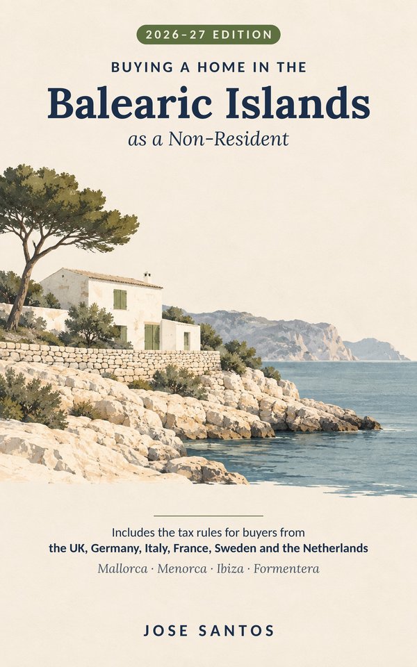 Cover of Buying a Home in the Balearic Islands as a Non-Resident, 2026–27 edition, by Jose Santos